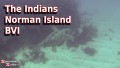 The Indians - Norman Island - BVI